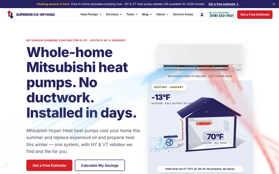 Superior CO-OP HVAC homepage with the headline “Whole-home Mitsubishi heat pumps. No ductwork. Installed in days,” an animated illustration of a heat pump keeping a house at 70°F when it is -13°F outside, Get a Free Estimate and Calculate My Savings buttons, and a 24/7 booking phone number in the header